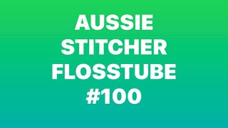 Flosstube #100!! Where I just love wearing the same jumper in my flosstubes.