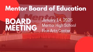 Mentor Board of Education Meeting January 14, 2025