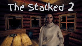 Стрим  The Stalked 2 Demo/Страшилки