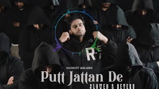 Putt Jattan De [slowed & reverb] : Mankirt Aulakh | SKY Digital | Latest Punjabi Songs 2024