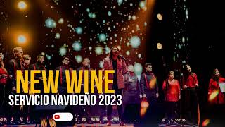 NEW WINE // Servicio navideño 2023 BILINGÜE 🔥🔥