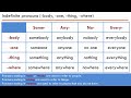 Indefinite pronouns (-body, -one, -thing, -where)