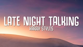 Harry Styles - Late Night Talking (Lyrics)