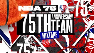 NBA 75th Anniversary Team - Ultimate Highlight 💎