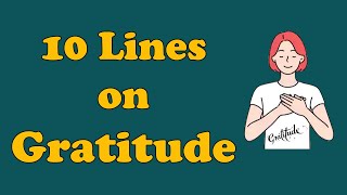 10 Lines on Gratitude in English