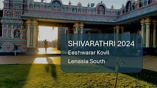 SHIVARATHRI  2024   Eeshwarar Kovil - Lenasia South