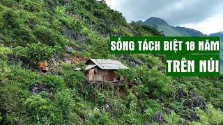 Gia Đình Bí Ẩn Trên Vách Núi Sống Biệt Lập 18 Năm | Người Đặc Biệt