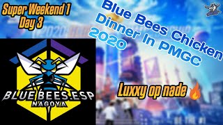 Blue Bees Chicken Dinner | Super weekend 1 day 3 | PMGC 2020 | SW1D3