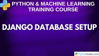 Django Database Setup Tutorial | MySQL, PostgreSQL