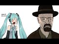 Ultimate Heisenfan Hatsune Miku! | Breaking Bad (Miku voice remake)