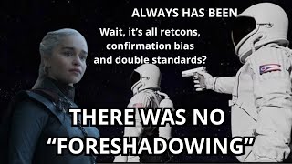 Daenerys' season 8 turn was NOT foreshadowed