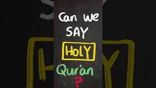 Can we say the 'HOLY' Quran? #arabic101 #quran #learnquran #tajweed