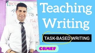 Teaching Writing | Task-Based Writing