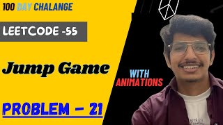 Jump Game | Full Solution with animations | Leetcode 55 | Jump Game Leetcode | Java | Manish |