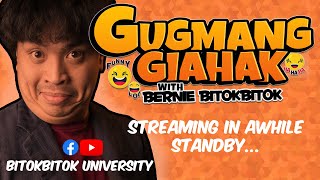 GUGMANG GIAHAK 3.0 with BERNIE BITOKBITOK EPISODE 2