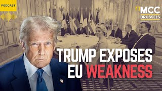 Trump's New World Order leaves Europe in the cold | MCC Brussels Podcast