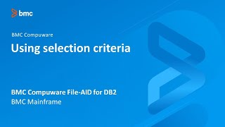 BMC Compuware File-AID for Db2 - Using selection criteria