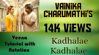 #1 Veena Tutorial \u0026 Swaram for 96 kadhalae Kadhalae | Vainika Charumathi