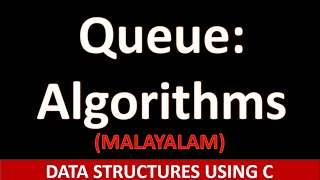 Array and Linked list implementations of Queue | Algorithms | Data Structure | Malayalam Tutorial