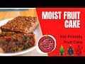 Chunky and Moist Fruit Cake Recipe