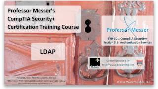 Overview of LDAP - CompTIA Security+ SY0-301: 5.1
