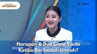 Harapan \u0026 Doa Ghea Youbi Ketika Beribadah Umrah? - RUMPI NO SECRET (12/2/25) P2