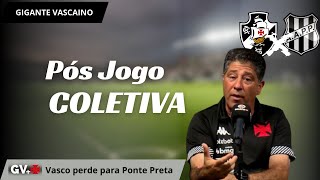 POS JOGO | COLETIVA DO TECNICO EMILIO FARO | APOS DERROTA DO VASCO PARA A PONTE PRETA