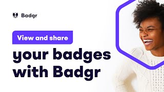 View and share your badges with Badgr