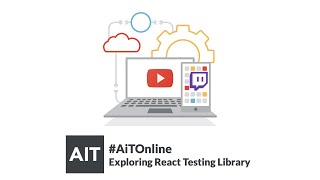 AiTOnline #2 - Exploring react-testing-library