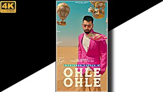 Ohle Ohle Maninder Buttar Status Full Screen| Punjabi New Status 4K| | Ohle Ohle Song Status|