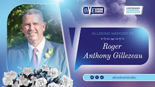 The Tribute Service Of Roger Anthony Gillezeau
