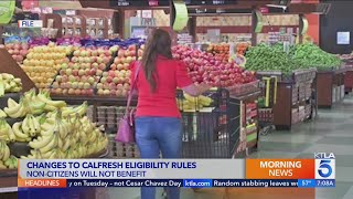 CalFresh eligibility changes take effect on Wednesday: What to know 