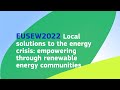 EUSEW2022 | Local solutions to the energy crisis: empowering through renewable energy communities