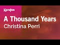 Karaoke A Thousand Years - Christina Perri *