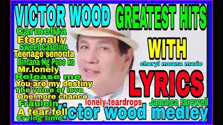 THE BEST OF VICTOR WOOD HIT SONG W/ LYRICS