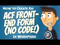 How to Create an ACF Front-End Form (No Code!) in WordPress