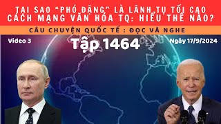 Tập 1464. Phó TT Đặng Tiểu Bình từ chỗ như bị giam lỏng thành lãnh tụ ĐCSTQ? Nguồn cơn CM văn hóa TQ