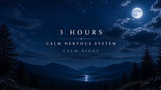 3 HOURS Calm Your Nervous System 🌙 Peaceful Night Sky & Slow Clouds