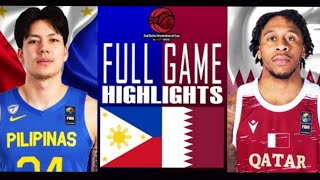 Gilas PILIPINAS Vs Qatar 2nd Doha International Cup Highlights| Friendly Game