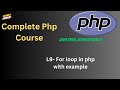 L-9 | Master PHP For Loop with Break and Continue Statements | Learn PHP Programming