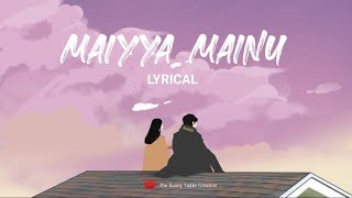 Maiyya Mainu - Lyrics | Sachet Parampara Songs | Jersey Movie Song
