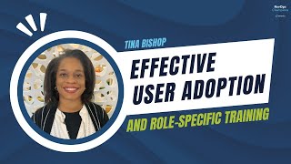 59 | Effective User Adoption and Role-Specific Training | Tina Bishop