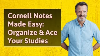 Cornell Notes Made Easy: Organize & Ace Your Studies