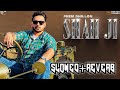 Shah Ji Prem Dhillon Slowed and Reverb🏴‍☠️🦅|Punjabi Songs Lofi|Balraj Goldsmith
