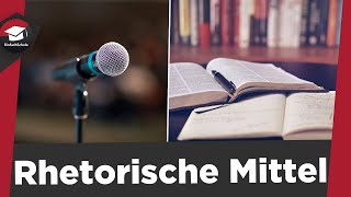 Rhetorische Mittel - 10 Rhetorische Stilmittel - Definition, Funktion - Rhetorische Mittel erklärt!