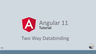 Angular 11 Tutorial - 8 | Two Way Data Binding