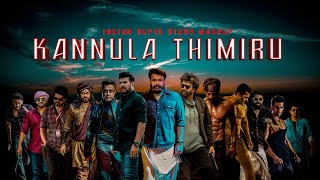 Kannula Thimiru ft.Mohanlal | Mammootty | Rajni | Vijay | Allu | Deelip | Privthi | Shahrukh | etc..
