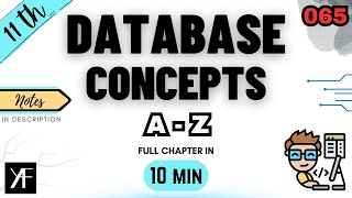 Class 11 IP | Ch 7 - Database Concepts | UNIT 3 | Sumita Arora + NCERT | CBSE ONE SHOT 2025-26