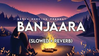 Banjaara Lyrical Video | Ek Villain | (Slowed + Reverb) | Suman Morning | textaudio Lyics