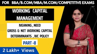 Working Capital Management | Financial Management | Introduction | Gross & Net Working Capital